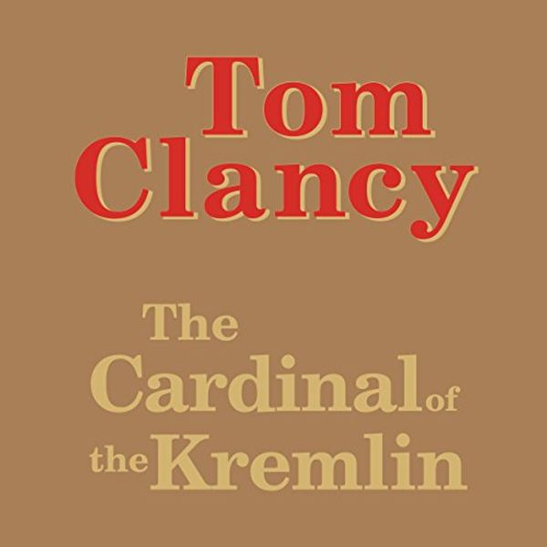 Cover Art for B004FI1AZ2, The Cardinal of the Kremlin by Tom Clancy