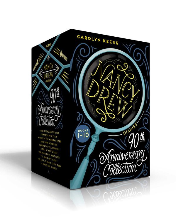 Cover Art for 9781534468016, Nancy Drew Diaries 90th Anniversary Collection: Curse of the Arctic Star; Strangers on a Train; Mystery of the Midnight Rider; Once Upon a Thriller; ... Clue at Black Creek Farm; A Script for Danger by Carolyn Keene