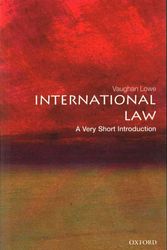 Cover Art for 9780199239337, International Law: A Very Short Introduction (Very Short Introductions) by Vaughan Lowe