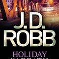 Cover Art for 9780749956011, Holiday in Death by J. D. Robb