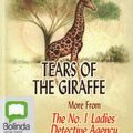 Cover Art for 9781740930161, Tears of the Giraffe by Alexander McCall Smith