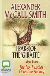Cover Art for 9781740930161, Tears of the Giraffe by Alexander McCall Smith