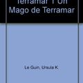 Cover Art for 9788445075296, Historias de Terramar 1 Un Mago de Terramar (Spanish Edition) by Le Guin, Ursula K.