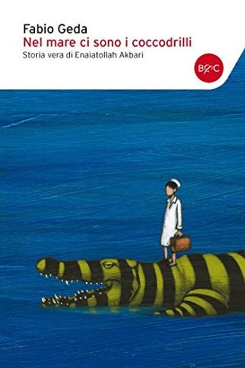 Cover Art for 9788868520151, Nel mare ci sono i coccodrilli. Storia vera di Enaiatollah Akbari by Fabio Geda