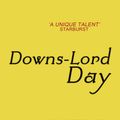 Cover Art for 9781473200876, Downs-Lord Day by John Whitbourn