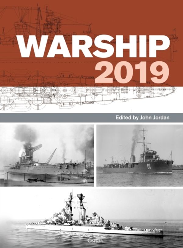 Cover Art for 9781472835956, Warship 2019 by John Jordan
