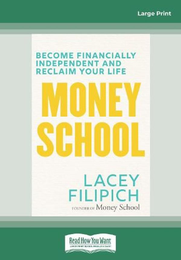 Cover Art for 9780369336972, Money School by Lacey Filipich