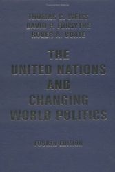 Cover Art for 9780813342078, The United Nations and Changing World Politics by Coate, Roger A., Weiss, Thomas G, Coate, Roger A, Forsythe, David P.