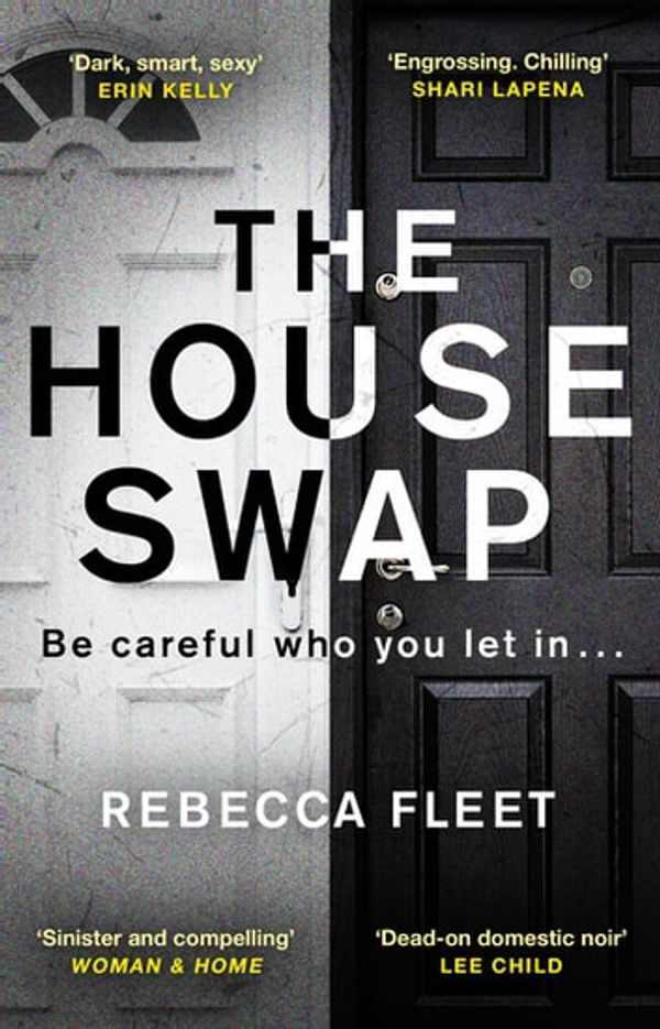Cover Art for 9781473555228, The House Swap: The powerful thriller with a heartbreaking ending by Rebecca Fleet