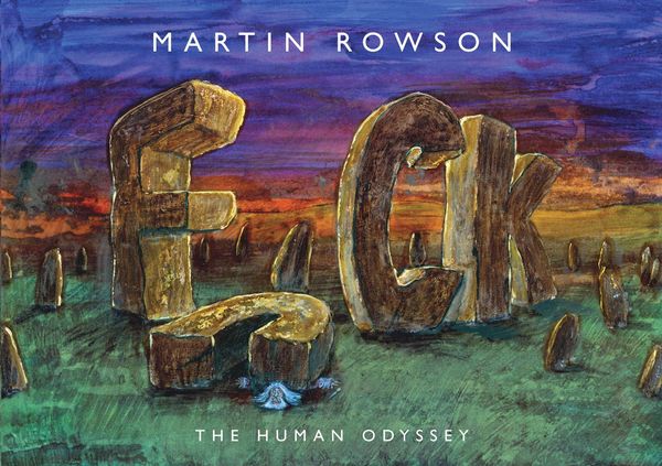 Cover Art for 9781409058397, Fuck:The Human Odyssey by Martin Rowson