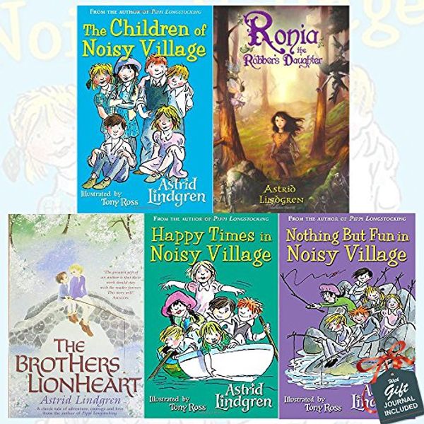Cover Art for 9789123567225, Astrid Lindgren 5 Books Bundle Collection with Gift Journal (The Children of Noisy Village, Ronia, The Robber's Daughter, The Brothers Lionheart, Happy Times in Noisy Village, Nothing But Fun in Noisy Village) by Astrid Lindgren