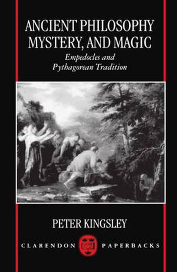 Cover Art for 9780198150817, Ancient Philosophy, Mystery, and Magic by Peter Kingsley