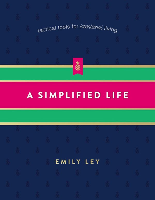 Cover Art for 9780718098308, Simplified Life by Emily Ley