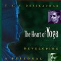 Cover Art for 9781594778926, The Heart of Yoga by T. K. V. Desikachar