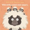 Cover Art for 9789026155048, Wild enthousiast over papa's by Philip Bunting