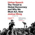 Cover Art for 9780593285886, Unfree Speech by Joshua Wong, Jason Y. Ng