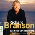 Cover Art for 9781742333366, Business Stripped Bare by Sir Richard Branson