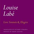 Cover Art for 9781590177488, Love Sonnets and Elegies by Labeu Louise Sieburth Richard