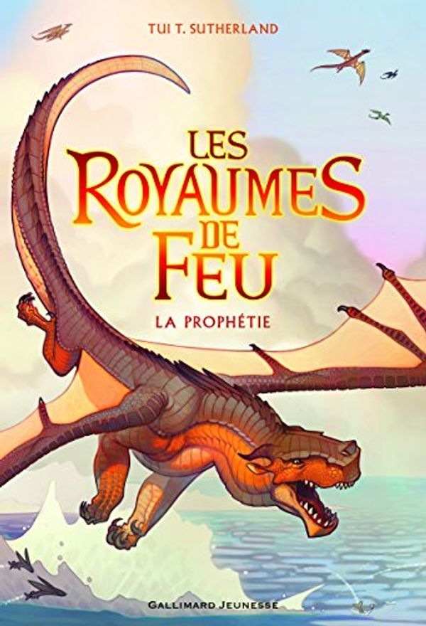 Cover Art for 9782070661831, Les royaumes de feu, Tome 1 : La prophétie by Tui T. Sutherland