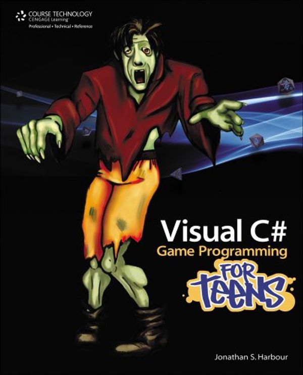 Cover Art for 9781435458482, Visual C# Game Programming for Teens by Jonathan Harbour