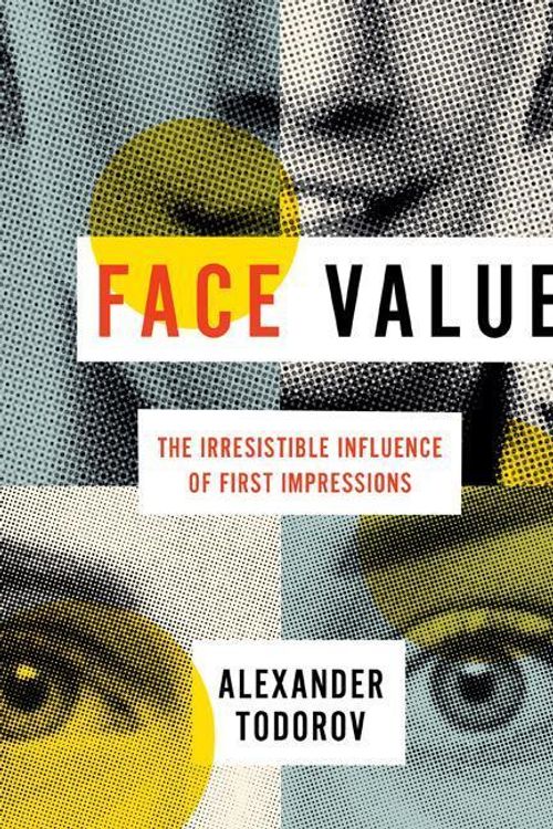 Cover Art for 9780691167497, Face Value by Alexander Todorov