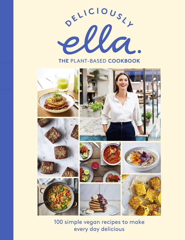 Cover Art for 9781473639232, Deliciously Ella The Plant-Based Cookbook: The fastest selling vegan cookbook of all time by Ella Mills (Woodward)