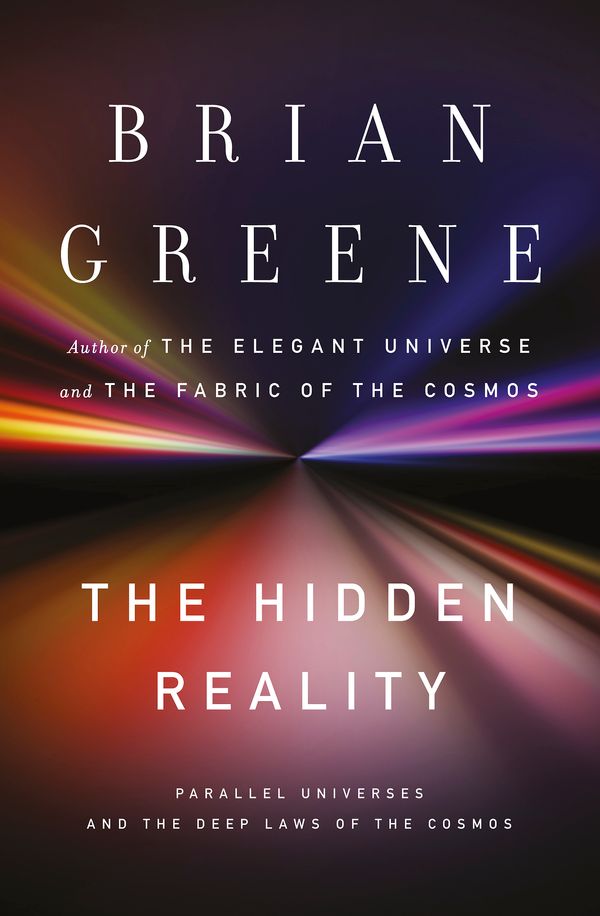 Cover Art for 9781846145353, The Hidden Reality by Brian Greene