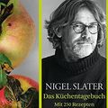 Cover Art for 9783832194772, Das Küchentagebuch by Nigel Slater