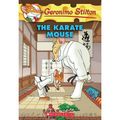 Cover Art for 9780545103695, The Karate Mouse by Geronimo Stilton