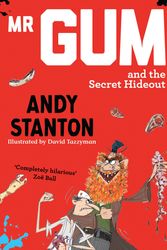 Cover Art for 9781405293761, Mr Gum and the Secret Hideout by Andy Stanton