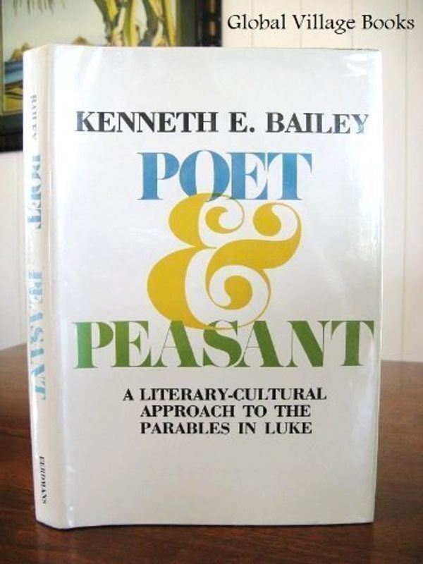 Cover Art for 9780802834768, Poet and Peasant by Kenneth Bailey