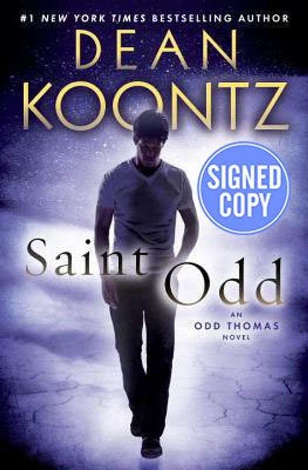 Cover Art for 9780804179911, Saint Odd: An Odd Thomas Novel - Signed/Autographed Copy by Dean R. Koontz