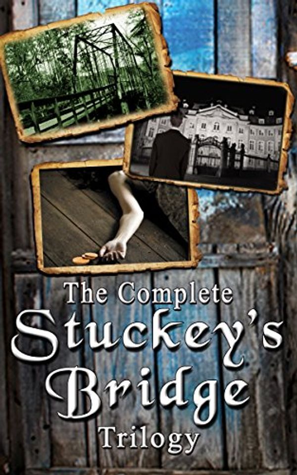 Cover Art for B00ND9FL1S, The Complete Stuckey's Bridge Trilogy by Crane, Lori