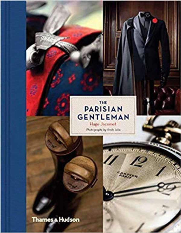 Cover Art for B07S2JX2H3, The Parisian Gentleman [By Hugo Jacomet] -[Hardcover] Best sold book in -Textile Arts by IndiBooks