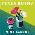 Cover Art for 9781399705707, Yerba Buena by Nina Lacour