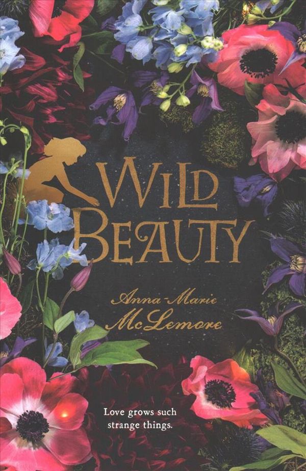 Cover Art for 9781250180735, Wild Beauty by Anna-Marie McLemore