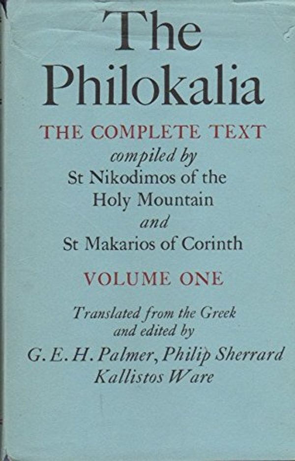 Cover Art for 9780571113774, Philokalia: v. 1: The Complete Text Compiled by St.Nikodimos of the Holy Mountain and St.Makarios of Corinth by 