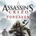 Cover Art for 0884936638106, Forsaken: Assassin's Creed Book 5 by Oliver Bowden