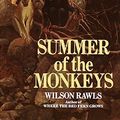 Cover Art for 9780881039757, Summer of the Monkeys by Wilson Rawls