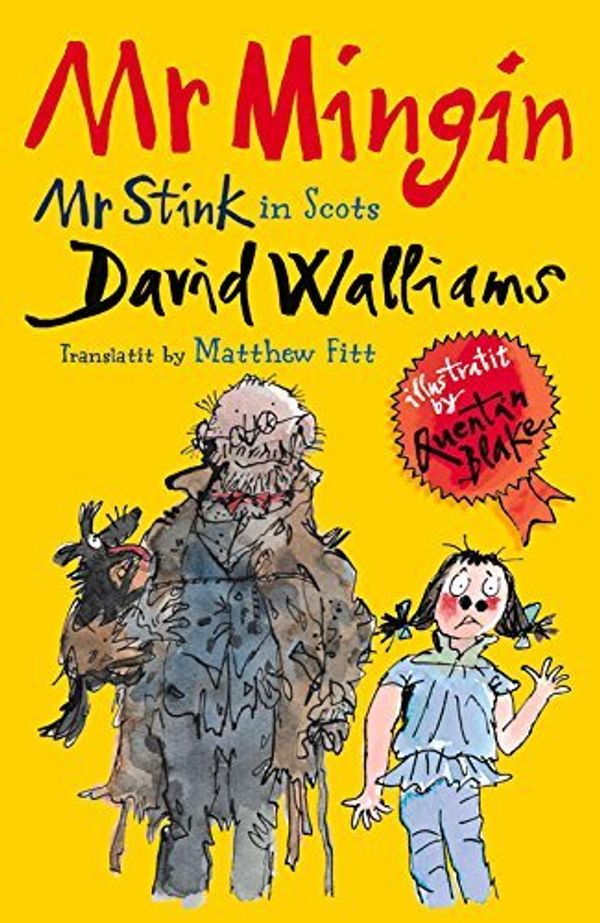 Cover Art for B01K16JILE, Mr Mingin: Mr Stink in Scots by David Walliams Matthew Fitt(2015-07-01) by David Walliams Matthew Fitt