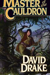 Cover Art for 9780812561708, Master of the Cauldron by David Drake
