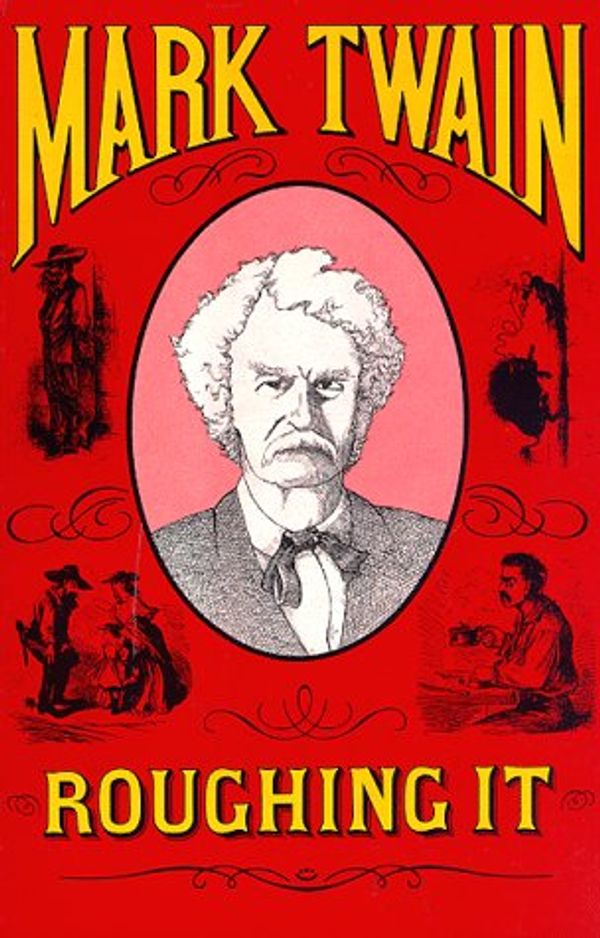 Cover Art for 9780870527081, Roughing It by Mark Twain