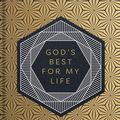 Cover Art for 9780736980906, God's Best for My Life: Daily Inspirations for a Deeper Walk with God by Lloyd John Ogilvie