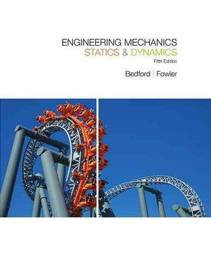 Cover Art for 9780136142256, Engineering Mechanics by Anthony Bedford, Wallace Fowler