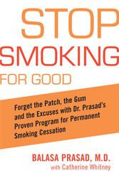 Cover Art for 9781583332344, Stop Smoking for Good by Balasa Prasad