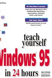 Cover Art for 9780672310065, Teach Yourself Windows 95 in 24 Hours (Teach Yourself in 24 Hours) by Greg M. Perry