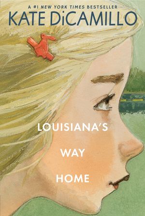 Cover Art for 9781536207996, Louisiana's Way Home by Kate DiCamillo