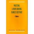 Cover Art for 9780868067001, Writing a Non-Boring Family History by Hazel Edwards