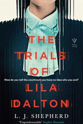 Cover Art for 9781782279853, The Trials of Lila Dalton by L. J. Shepherd
