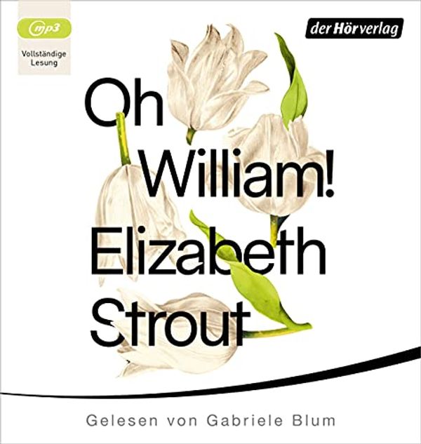 Cover Art for 9783844544879, Oh, William! by Elizabeth Strout
